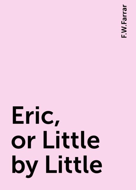Eric / Or, Little by Little