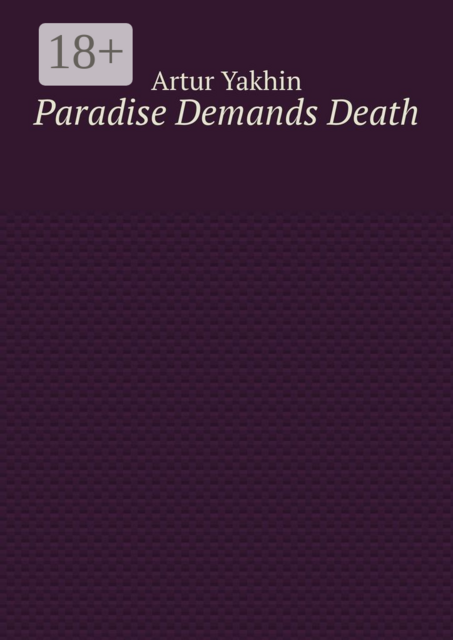 Paradise Demands Death