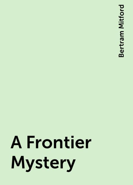 A Frontier Mystery