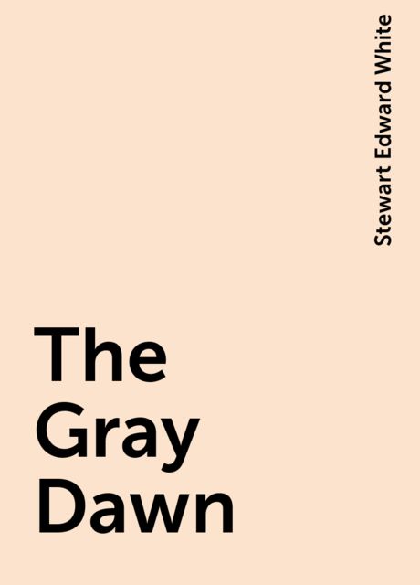 The Gray Dawn