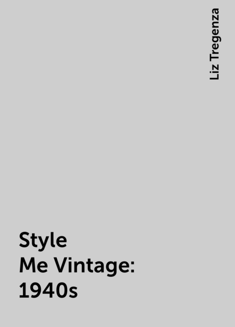Style Me Vintage: 1940s