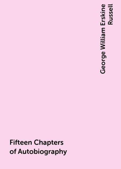 Fifteen Chapters of Autobiography