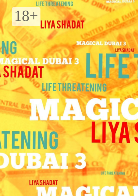 Magical Dubai — 3. Life-threatening
