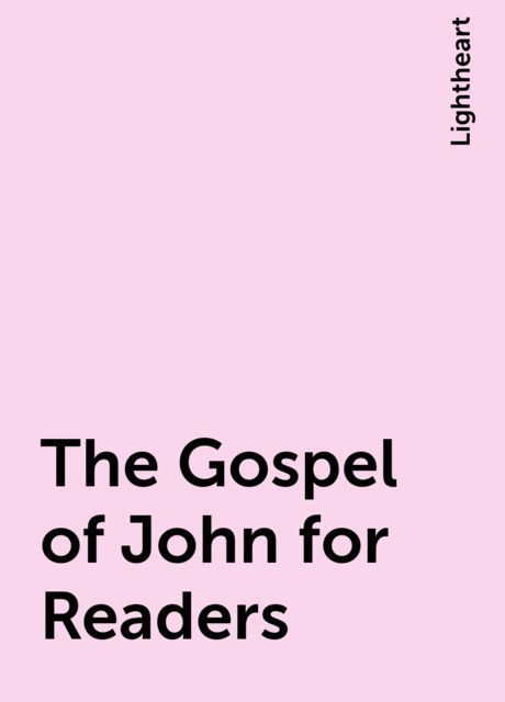 The Gospel of John for Readers