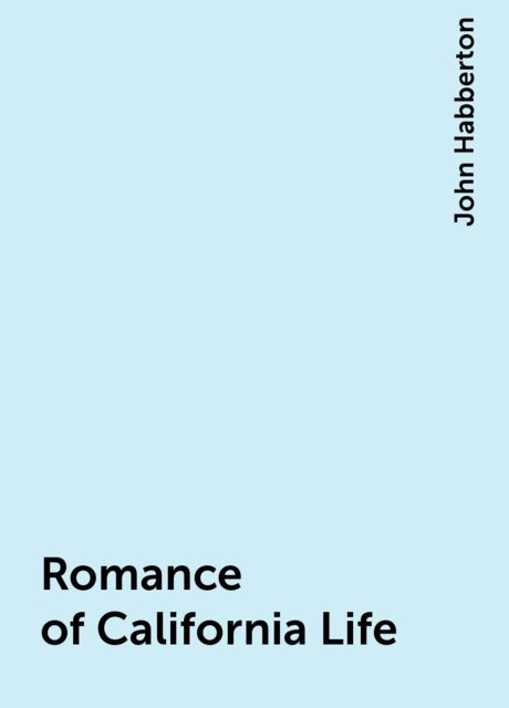 Romance of California Life