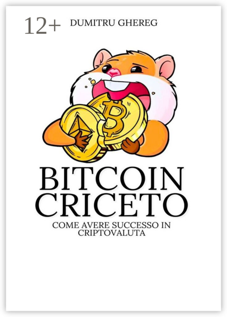 Bitcoin criceto. come avere successo in criptovaluta