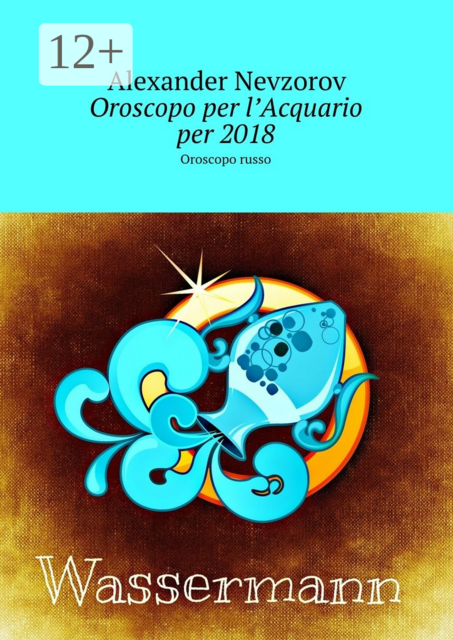 Oroscopo per l’Acquario per 2018. Oroscopo russo