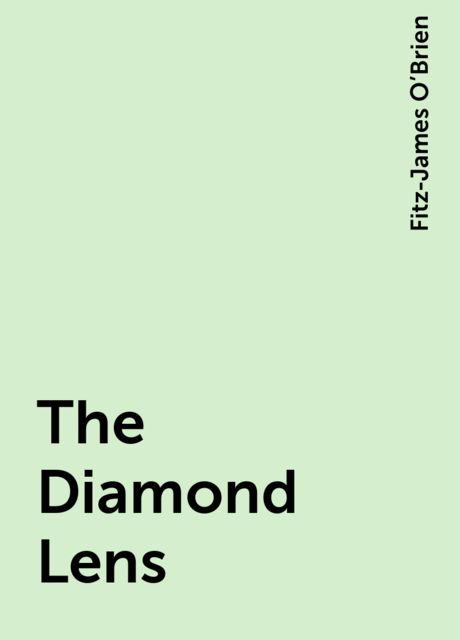 The Diamond Lens
