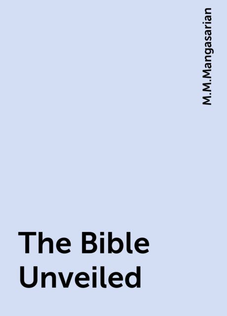 The Bible Unveiled