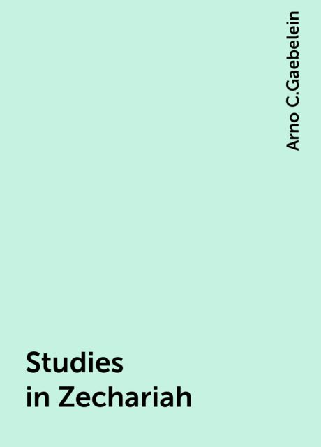 Studies in Zechariah