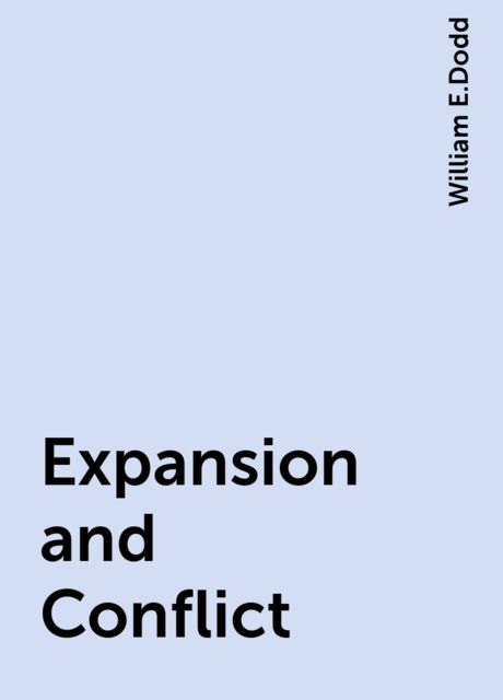 Expansion and Conflict