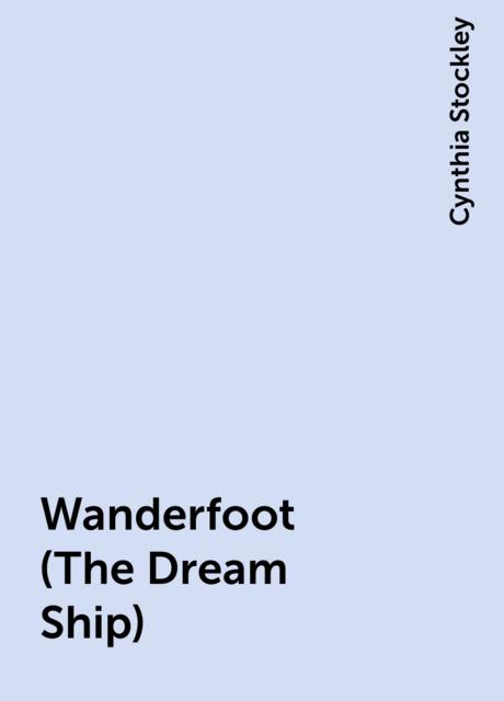 Wanderfoot (The Dream Ship)