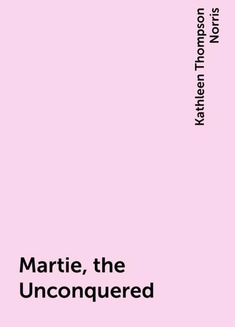 Martie, the Unconquered