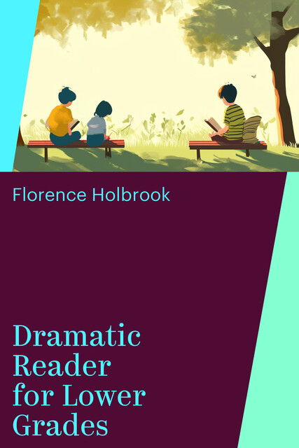 Dramatic Reader for Lower Grades