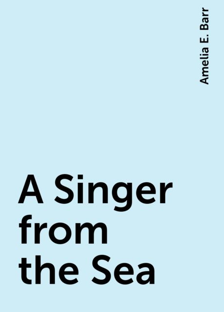 A Singer from the Sea