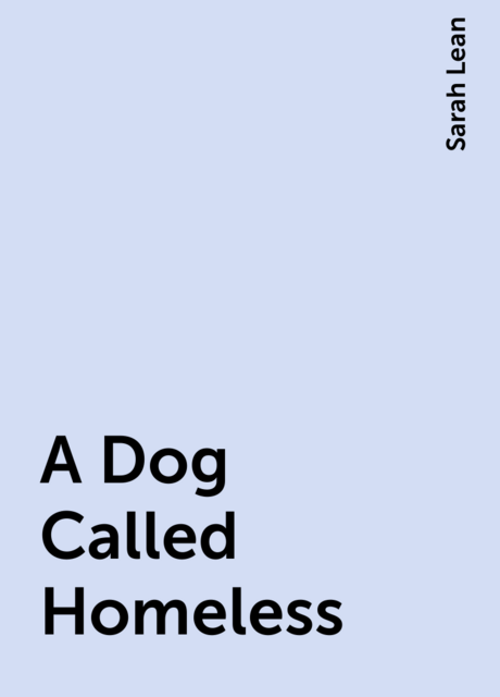 A Dog Called Homeless