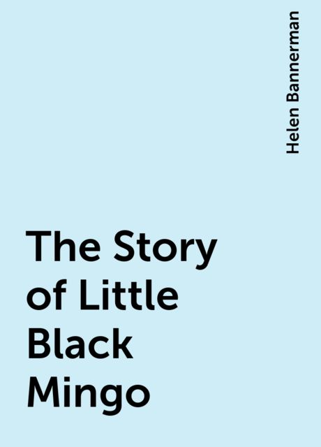 The Story of Little Black Mingo