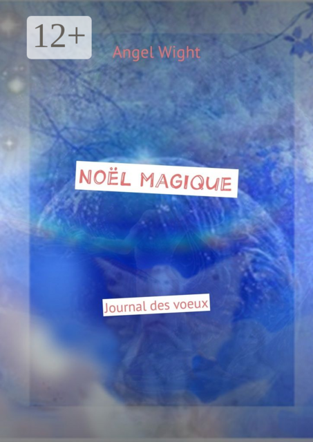 Noël magique. Journal des voeux