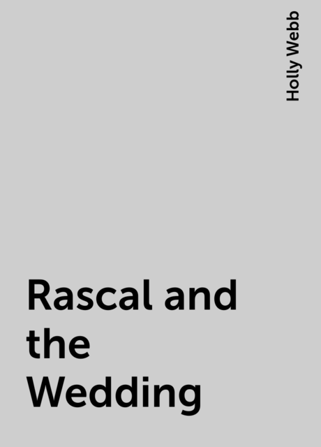 Rascal and the Wedding