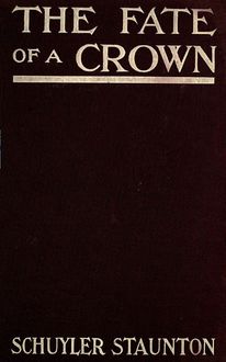 The Fate of a Crown