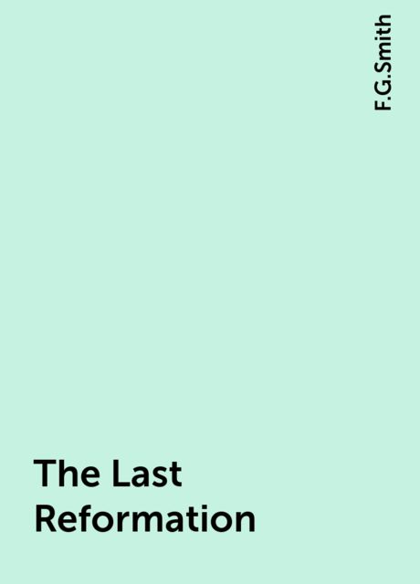 The Last Reformation