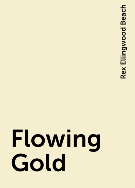 Flowing Gold