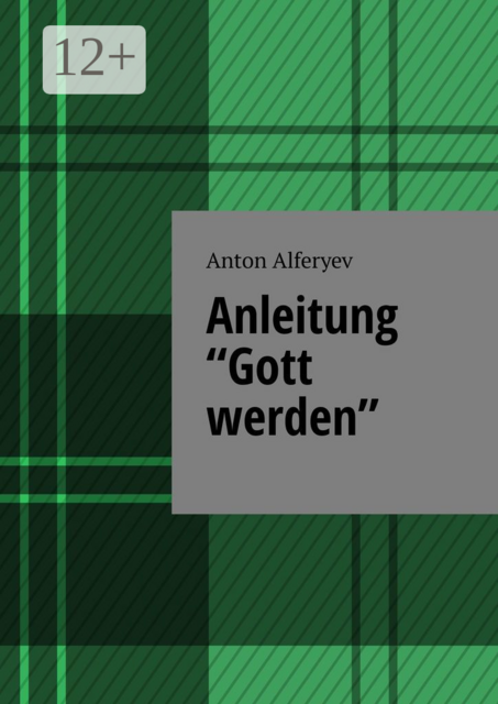 Anleitung «Gott werden»