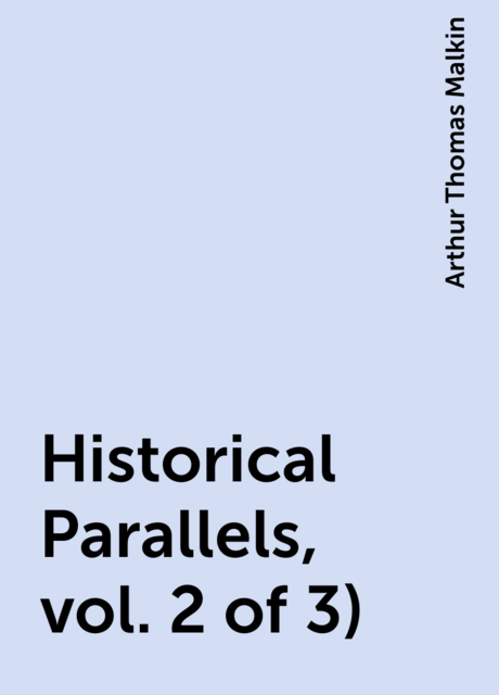 Historical Parallels, vol. 2 of 3)