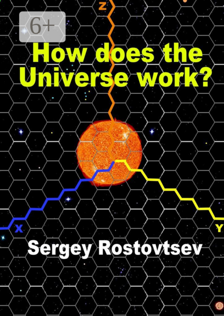How does the Universe work