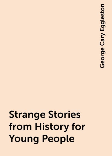 Strange Stories from History for Young People