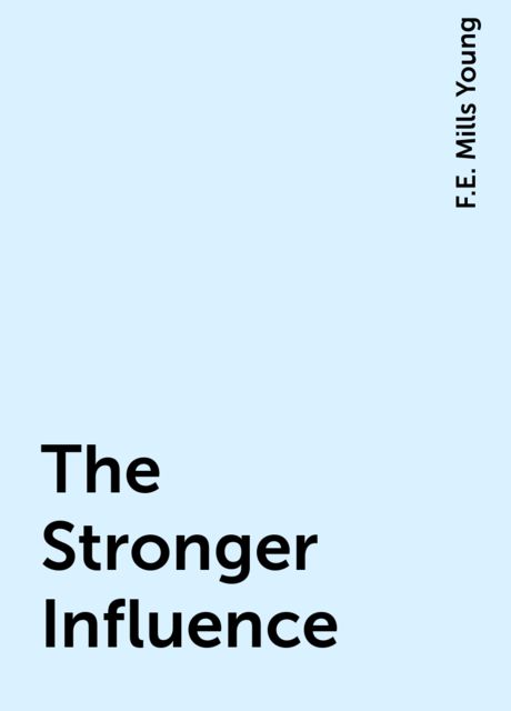 The Stronger Influence