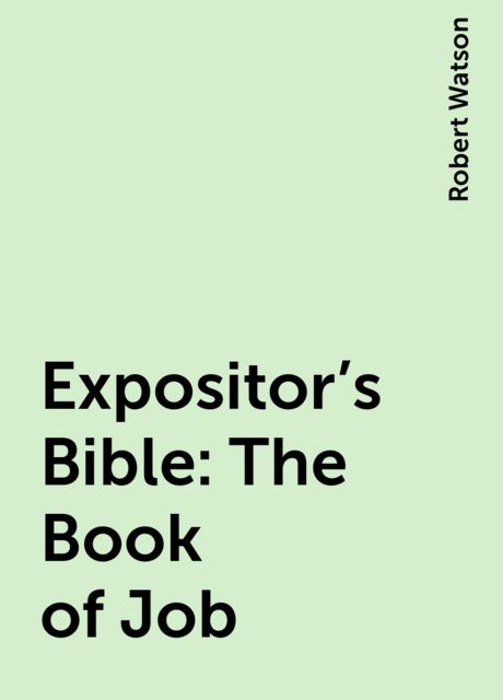 Expositor's Bible: The Book of Job