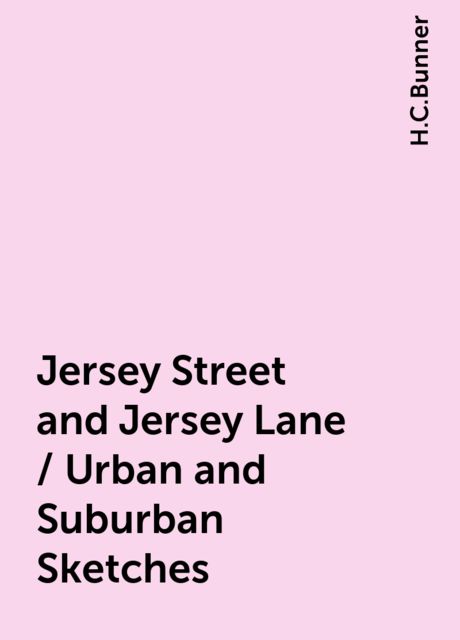 Jersey Street and Jersey Lane / Urban and Suburban Sketches