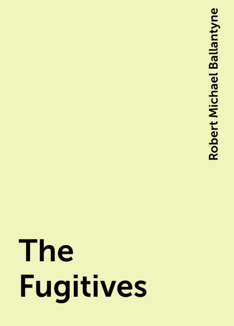 The Fugitives
