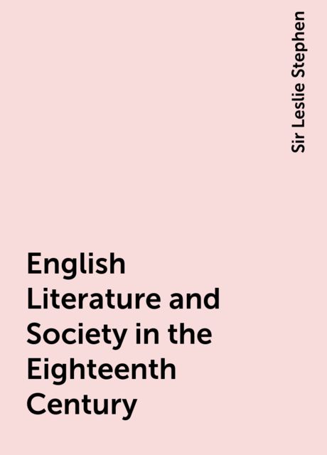 English Literature and Society in the Eighteenth Century