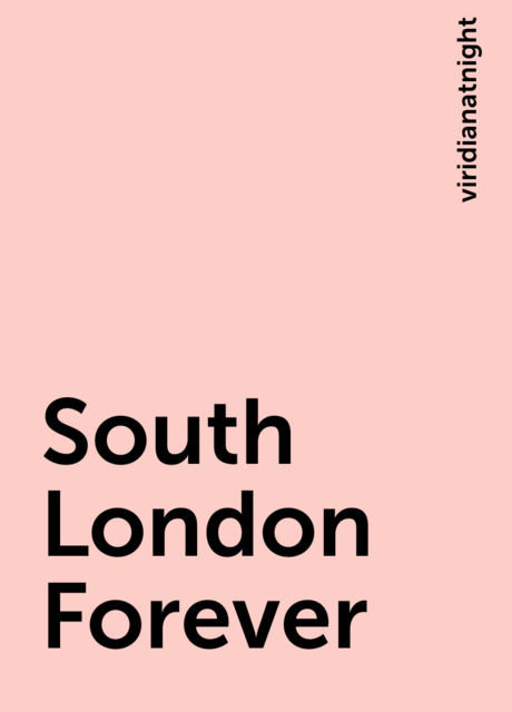 South London Forever