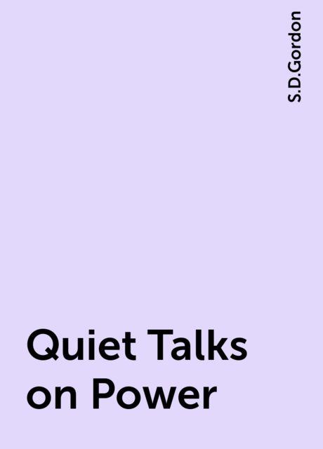 Quiet Talks on Power