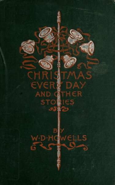 Christmas Every Day and Other Stories