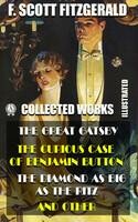 Collected Works of F. Scott Fitzgerald. Illustrated