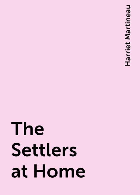 The Settlers at Home
