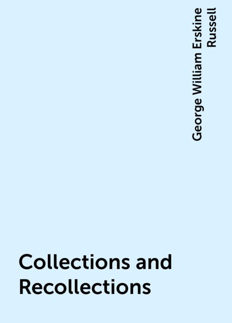Collections and Recollections