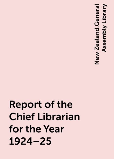 Report of the Chief Librarian for the Year 1924–25