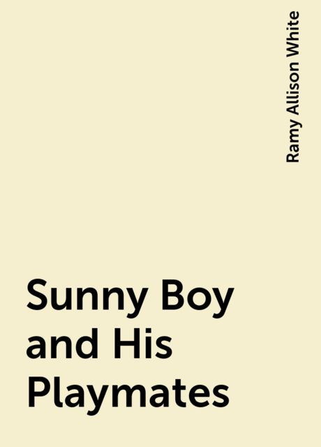 Sunny Boy and His Playmates