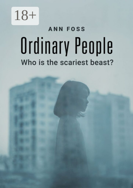Ordinary People. Who is the scariest beast?