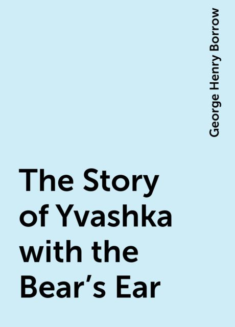 The Story of Yvashka with the Bear's Ear