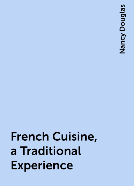 French Cuisine, a Traditional Experience