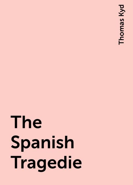 The Spanish Tragedie