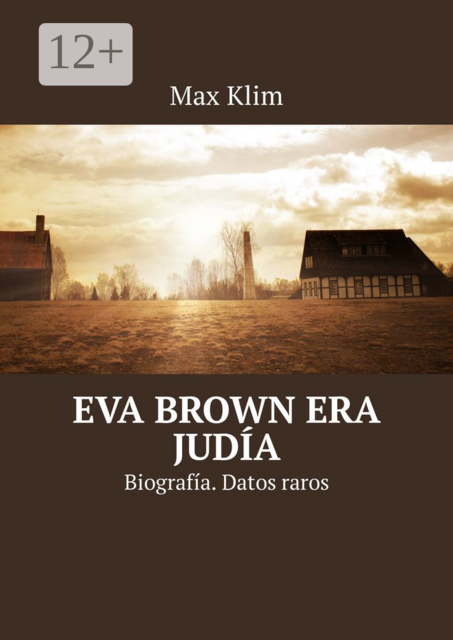 Eva Brown era judía. Biografía. Datos raros