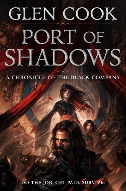 Port of Shadows: A Chronicle of the Black Company (Chronicles of The Black Company)