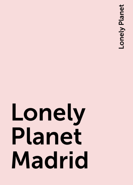 Lonely Planet Madrid